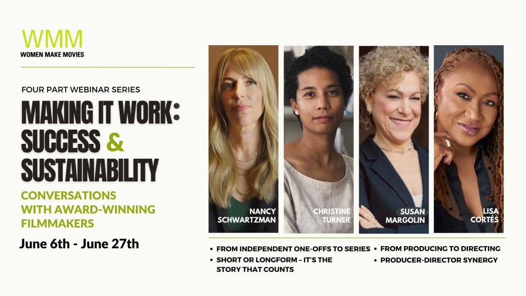 A banner advertising WMM's Webinar Series Making It Work: Success & Sustainability, featuring the four filmmakers who hosted workshops