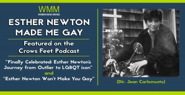 A graphic promoting the film "Esther Newtown Made Me Gay" being recently featured on the "Crows Feet" podcast