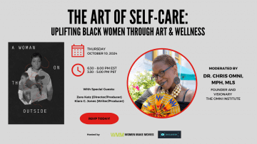 A banner advertising "The Art of Self-Care" panel moderated by Dr. Chris Omni, featuring filmmakers Zara Katz and Kiara C. Jones